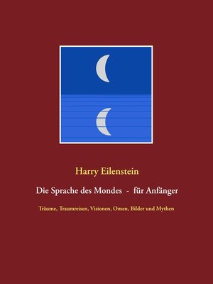 cover image of Die Sprache des Mondes--für Anfänger